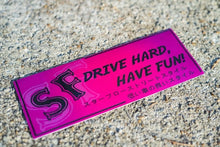 Load image into Gallery viewer, &quot;Glitter Drive Hard, Have Fun&quot; Printed Slap
