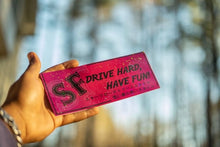 Load image into Gallery viewer, &quot;Glitter Drive Hard, Have Fun&quot; Printed Slap
